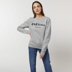 CRETINE SWEATSHIRT